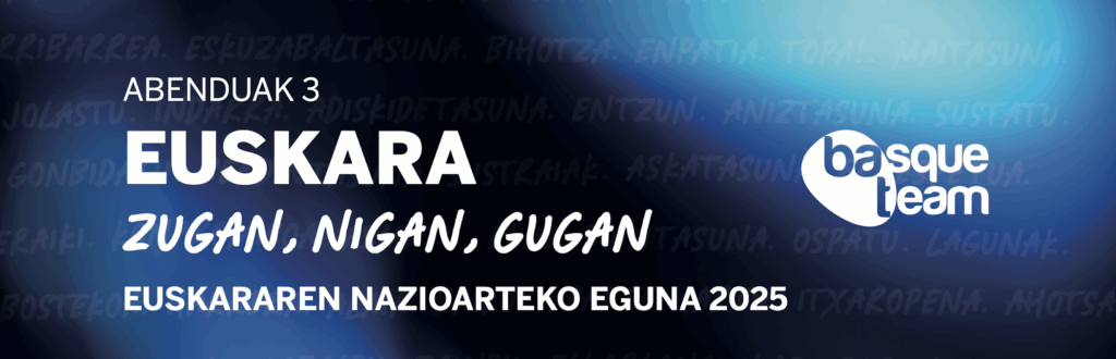 EUSKARA zugan, nigan, gugan